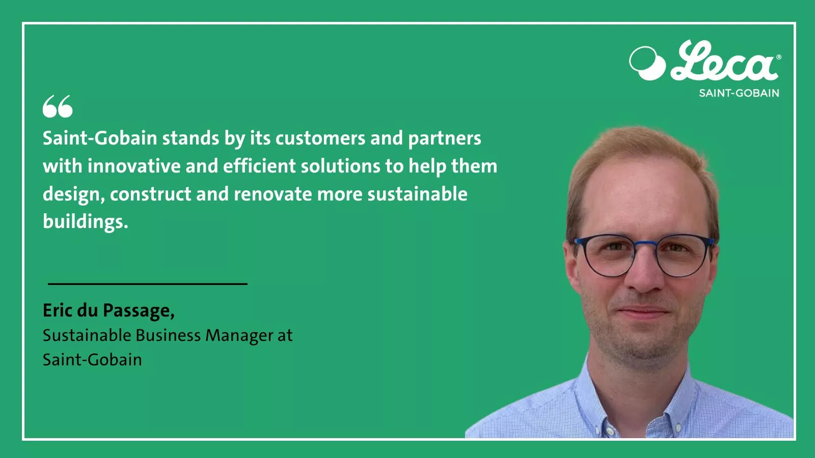 Interview with Eric du Passage | Sustainable Business Manager at Saint-Gobain 